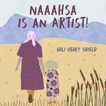Hardcover Naaahsa Is an Artist! Book
