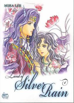 Land of Silver Rain, Vol. 4 - Book #4 of the Land of Silver Rain