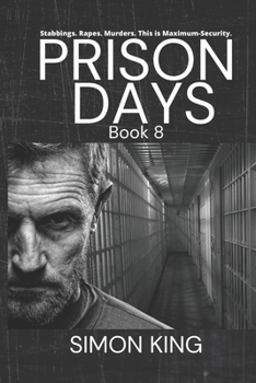 Paperback Prison Days Book 8: A True Crime and Prison Biography Book