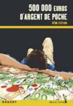 Paperback Cinq cent mille euros d'argent de poche [French] Book