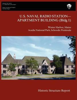 Paperback U.S. Naval Radio Station-Apartment Building (Bldg 1) Historic Structure Report Book