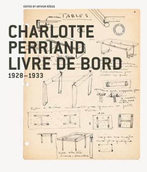 Hardcover Charlotte Perriand Livre de Bord: 1928-1933 Book