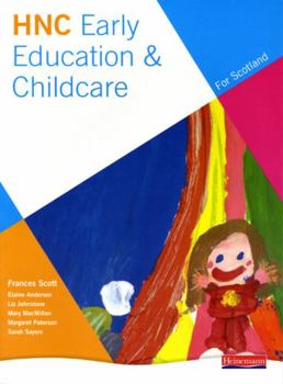 Paperback Hnc Early Education and Childcare (for Scotland) Book