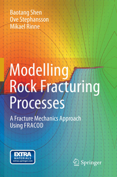 Paperback Modelling Rock Fracturing Processes: A Fracture Mechanics Approach Using Fracod Book