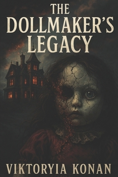 The Dollmaker’s Legacy