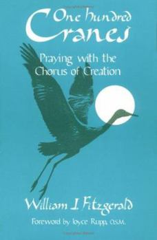 Paperback One Hundred Cranes: Praying with the Chorus of Creation Book