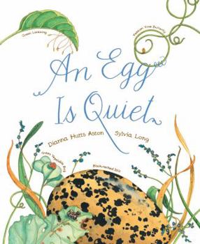 Paperback An Egg Is Quiet: (Picture Book, Kids Book about Eggs) Book