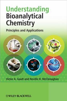 Paperback Understanding Bioanalytical Chemistry: Principles and Applications Book