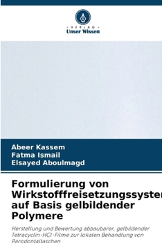 Paperback Formulierung von Wirkstofffreisetzungssystemen auf Basis gelbildender Polymere [German] Book