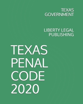 Paperback Texas Penal Code 2020: Liberty Legal Publishing Book