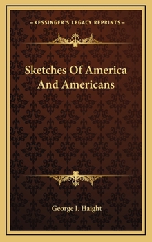 Hardcover Sketches Of America And Americans Book
