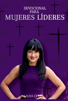DEVOCIONAL PARA MUJERES LIDERES (Spanish Edition)