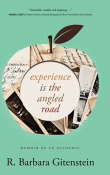 Hardcover Experience Is the Angled Road: Memoir of an Academic Book