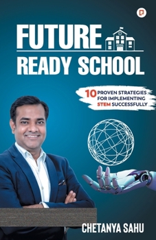 Paperback Future Ready School: 10 Proven Strategies for Implementing Stem Successfully Book