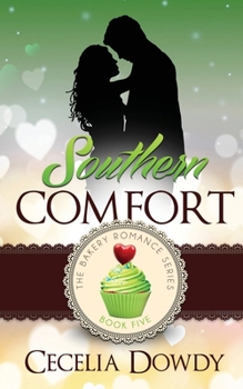 Paperback Southern Comfort: A Clean and Wholesome Christian Inspirational Single-Mother Romance (The Bakery Romance Series Book 5) Book