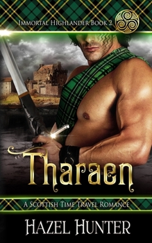 Paperback Tharaen (Immortal Highlander Book 2): A Scottish Time Travel Romance Book