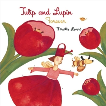 Hardcover Tulip and Lupin Forever Book