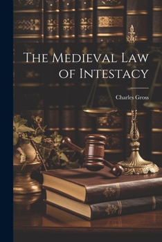 Paperback The Medieval Law of Intestacy Book