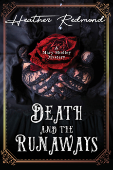Death and the Runaways (A Mary Shelley Mystery)