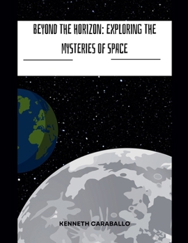 Paperback Beyond the Horizon: Exploring the Mysteries of Space Book