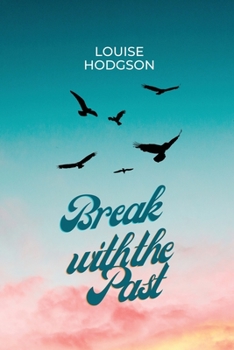Paperback Break with the Past Book