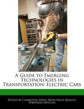 Paperback A Guide to Emerging Technologies in Transportation: Electric Cars Book