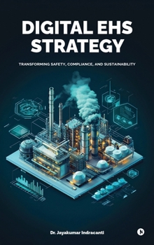 Hardcover Digital EHS Strategy: Transforming Safety, Compliance, and Sustainability Book