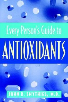 Paperback Every Person's Guide to Antioxidants Book