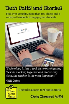 Paperback Tech Units and Stories: Find over 20 units, over 100 videos and a variety of handouts that will engage your students Book