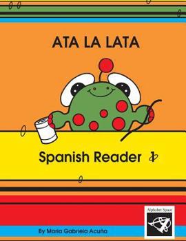 Paperback Spanish Reader 1: Ata la Lata Book