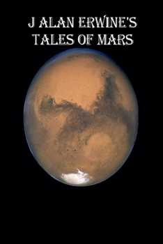 Paperback J Alan Erwine's Tales of Mars Book