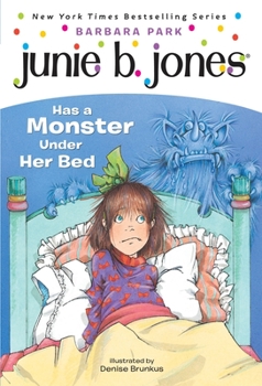 Paperback Junie B. Jones #8: Junie B. Jones Has a Monster Under Her Bed Book