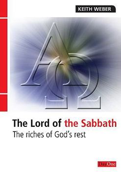 Paperback The Lord of the Sabbath: The Riches of God's Rest Book