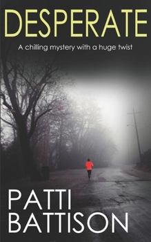 Paperback DESPERATE a chilling mystery with a huge twist Book