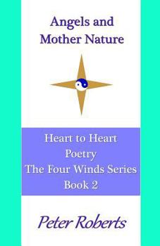 Paperback Angels and Mother Nature: Heart to Heart Poetry Book