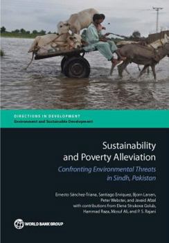 Paperback Sustainability and Poverty Alleviation: Confronting Environmental Threats in Sindh, Pakistan Book