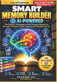 Paperback Smart Memory Builder — AI Powered: The Science, Techniques and AI-Powered System for Stronger Memory, Faster Learning and Reliable Recall Book