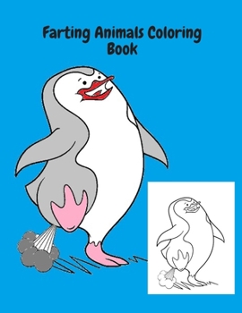 Paperback Farting Animals Coloring Book: Perfect Idea Gifts for Adults and Kids - Coloring Book for Animals Lovers Book