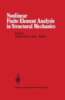 Paperback Nonlinear Finite Element Analysis in Structural Mechanics: Proceedings of the Europe-U.S. Workshop Ruhr-Universität Bochum, Germany, July 28-31, 1980 Book