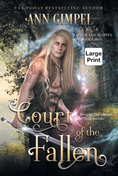 Court of the Fallen: An Urban Fantasy - Book #3 of the Magick and Misfits