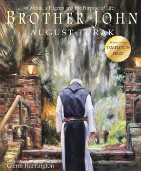 Hardcover Brother John: A Monk, a Pilgrim and the Purpose of Life Book