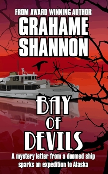 Paperback Bay of Devils: A mystery letter from a doomed ship sparks an expedition to Alaska Book