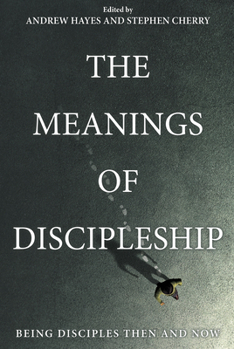 Paperback The Meanings of Discipleship Book
