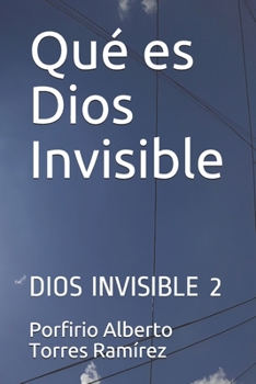 Paperback Qué es Dios Invisible: Dios Invisible 2 [Spanish] Book