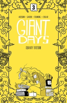 Giant Days Library Edition Vol. 3 - Book  of the Giant Days