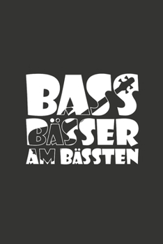 Paperback BASS B?SSER AM B?SSTEN Bass Player: Manuscript Music Notation Paper - Blank Staff Paper, Manuscript Music Notation Paper - Blank Staff Paper Gift Birt [German] Book