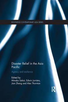 Paperback Disaster Relief in the Asia Pacific: Agency and Resilience Book