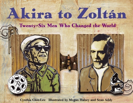 Paperback Akira to Zoltan: Twenty-Six Men Who Changed the World Book