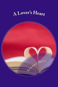 Paperback A Lover's Heart: Poems That Speak From The Heart Book