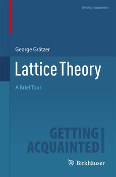 Paperback Lattice Theory: A Brief Tour Book